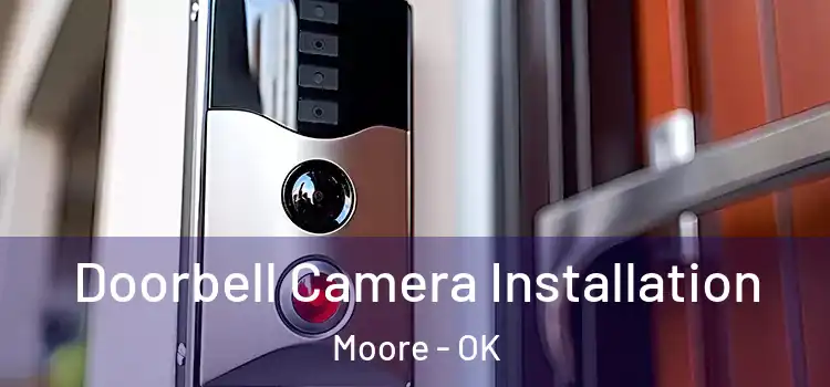 Doorbell Camera Installation Moore - OK