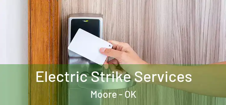 Electric Strike Services Moore - OK