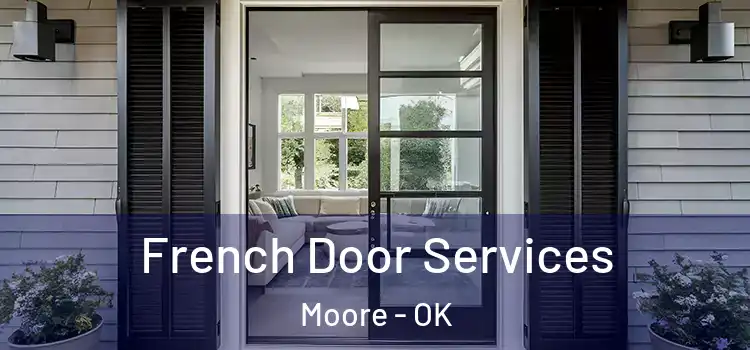 French Door Services Moore - OK