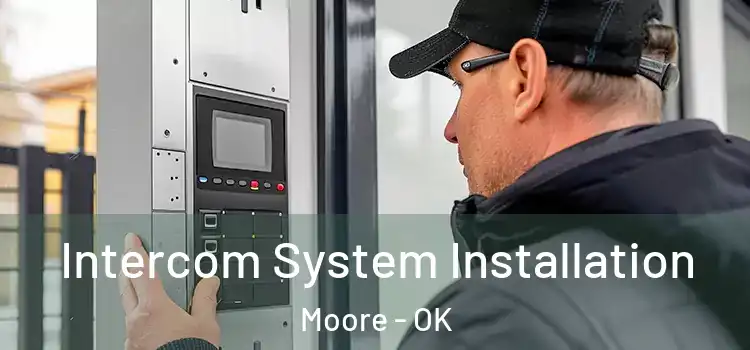  Intercom System Installation Moore - OK