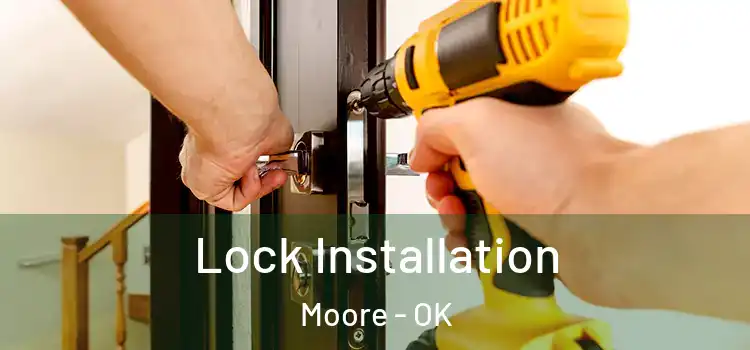  Lock Installation Moore - OK