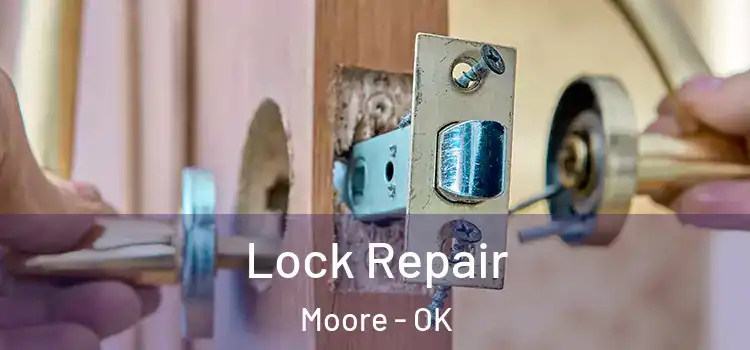 Lock Repair Moore - OK