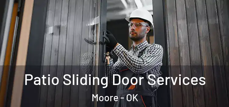 Patio Sliding Door Services Moore - OK