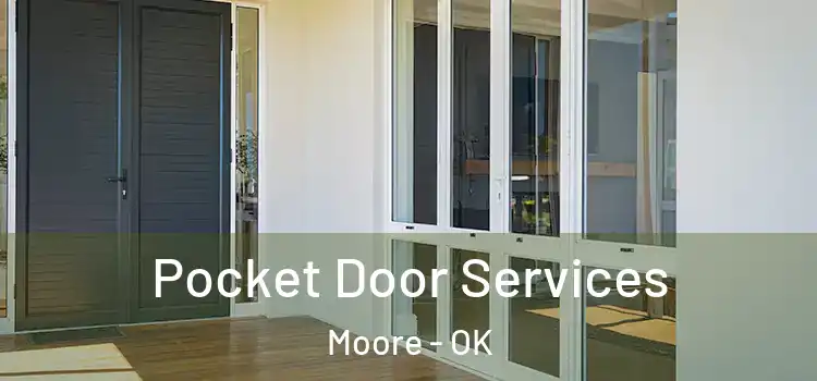 Pocket Door Services Moore - OK