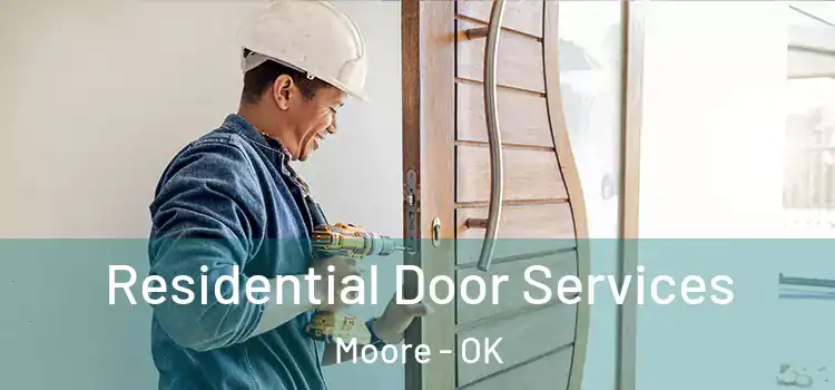  Residential Door Services Moore - OK
