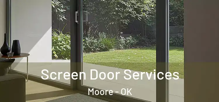  Screen Door Services Moore - OK
