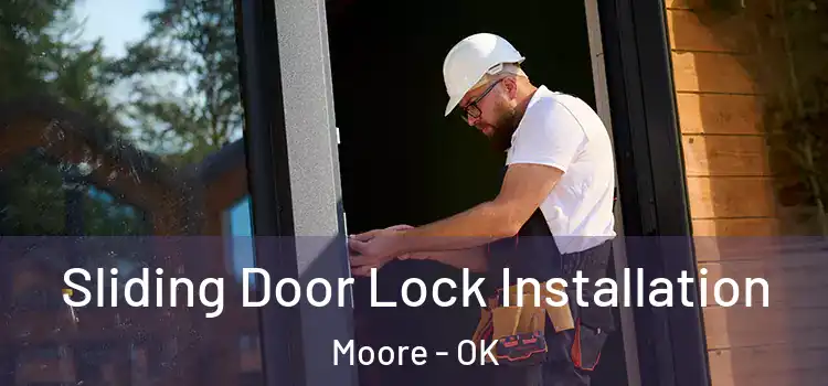  Sliding Door Lock Installation Moore - OK