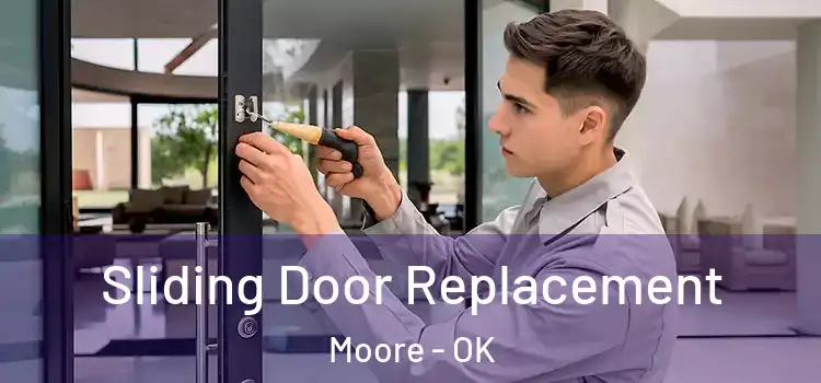 Sliding Door Replacement Moore - OK