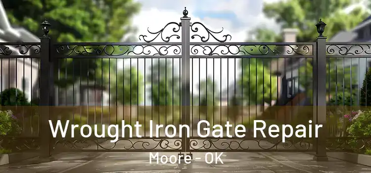 Wrought Iron Gate Repair Moore - OK